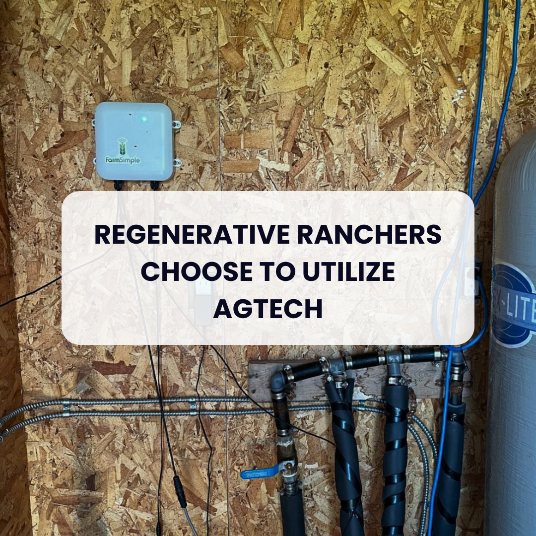 Regenerative Ranchers Choose to Utilize AgTech - Heading.png